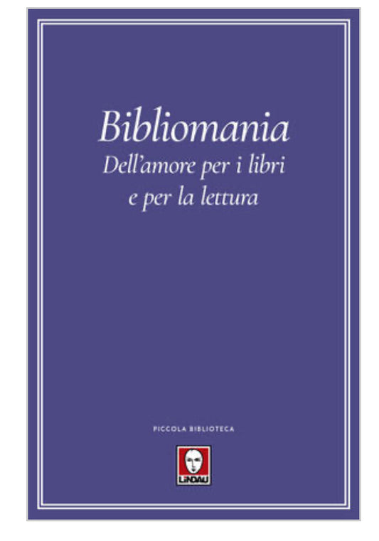 Bibliomania, dell’amore per i libri e per la lettura