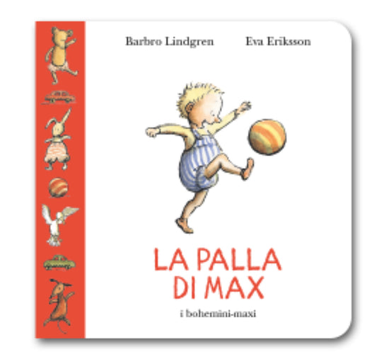 La palla di Max, Barbro Lindgren ed Eva Eriksson