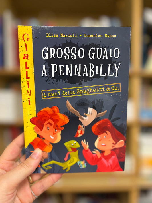 Grosso guaio a Pennabilly, Elisa Mazzoli & Domenico Russo