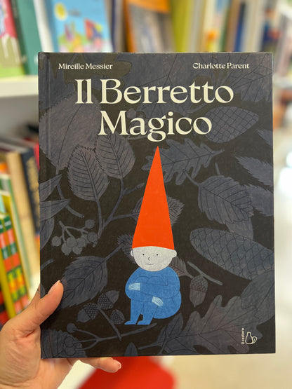 Il berretto magico, Mireille Messier, Charlotte Parent