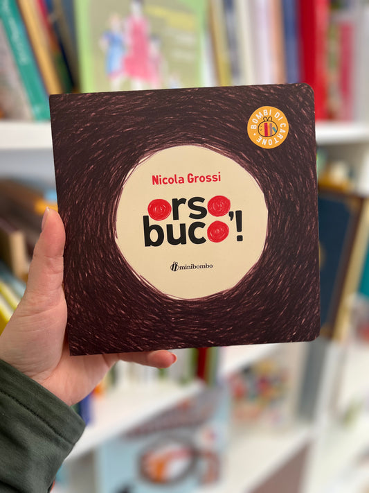 Orso, buco! Nicola Grossi - cartonato