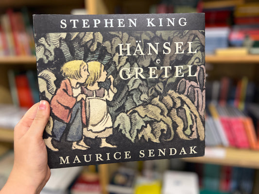 Hänsel e Gretel, Stephen King & Maurice Sendak