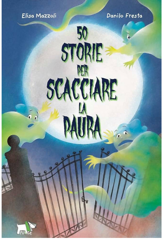 50 Storie per scacciare la paura, Elisa Mazzoli, Danilo Fresta