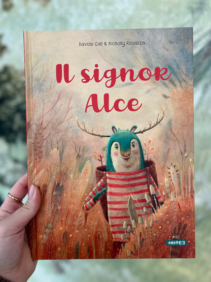 Il signor Alce, Davide Calì, Richolly Rosazza