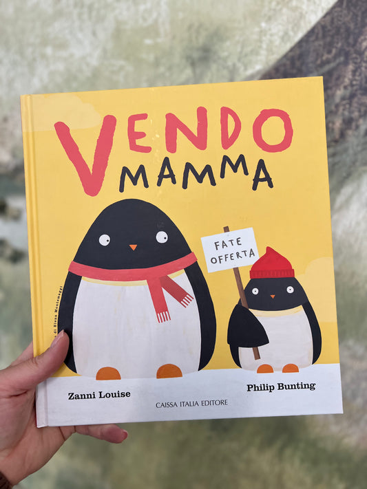 Vendo mamma fate offerta, Zanni Louise, Philip Bunting