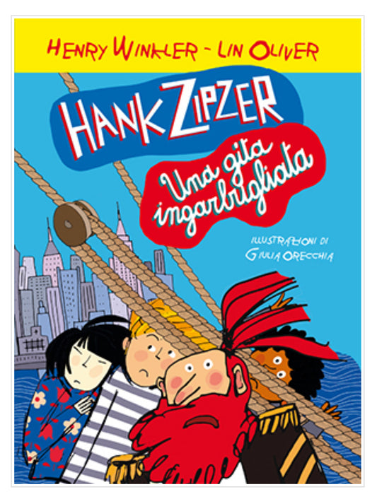 Hank Zipzer una gita ingarbugliata - 5, Henry Winkler, Lin Oliver