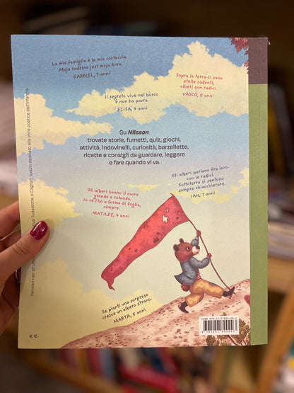 Nilsson, nel bosco, Beatrice Masini, Kalina Muhiva, Chiara Morosinotto, Angelo Mozzillo, Dr. Pira e molti altri!