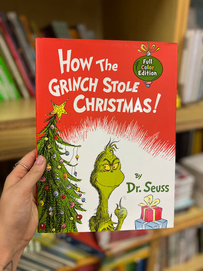 How The Grinch stole Christmas! By Dr. Seuss