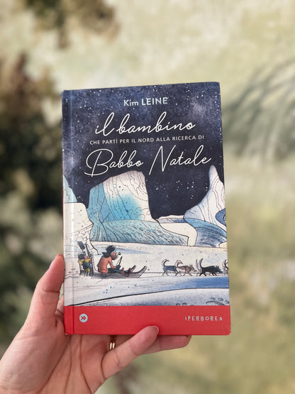 Il bambino che partì per il nord alla ricerca di Babbo Natale, Kim Leine