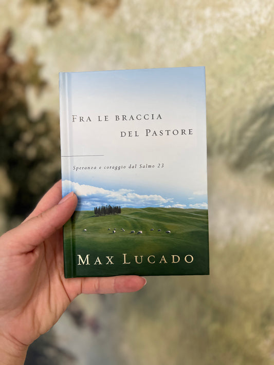Fra le braccia del pastore, Max Lucado