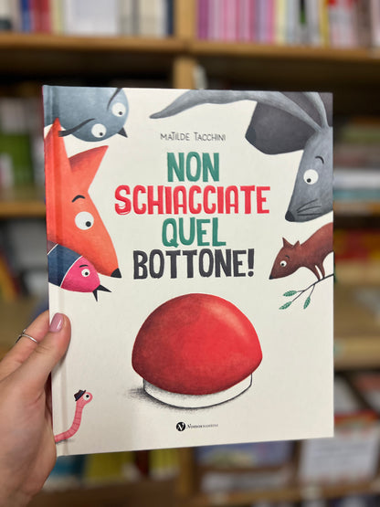 Non schiacciate quel bottone!, Matilde Tacchini