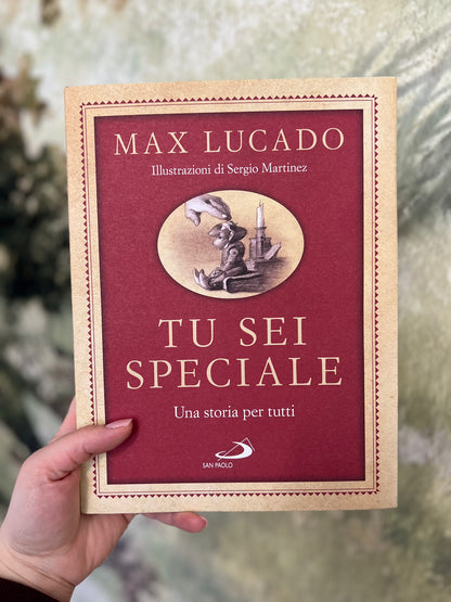 Tu sei speciale, Una storia per tutti, Max Lucado, Sergio Martinez