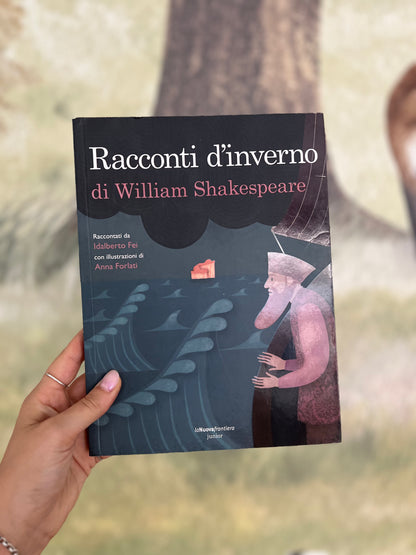 Racconti d’inverno di William Shakespeare, Idalberto Fei e Anna Forlati