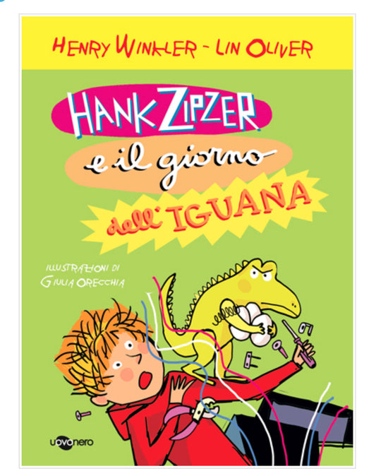 Hank Zipzer e il giorno dell’iguana - 3 , Henry Winkler, Lin Oliver