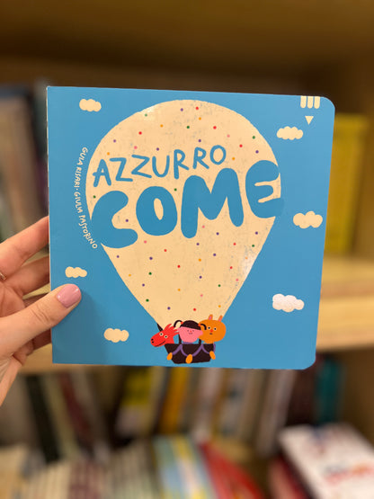 Azzurro come, Guia Risari & Giulia Pastorino