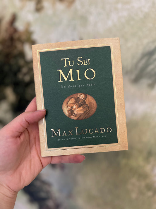 Tu sei mio,Un dono per tutti, Max Lucado, Sergio Martinez