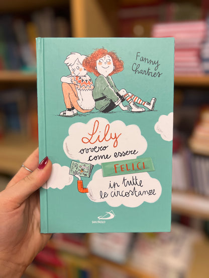 Lily ovvero come essere felici in tutte le circostanze, Fanny Chartres