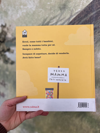 Vendo mamma fate offerta, Zanni Louise, Philip Bunting