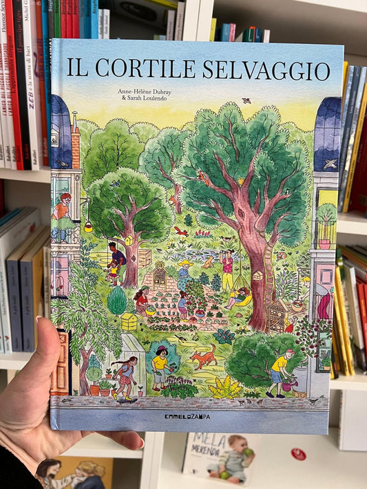 Il cortile selvaggio, Anne-Hélène Dubray & Sarah Loulendo