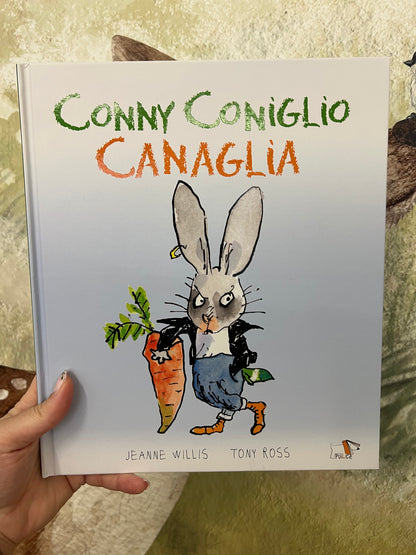 Conny Coniglio Canaglia, Jeanne Willis, Tony Ross