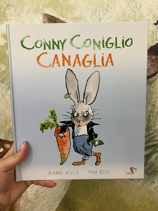 Conny Coniglio Canaglia, Jeanne Willis, Tony Ross