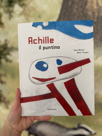 Achille il puntino, Guia Risari, Marc Taeger