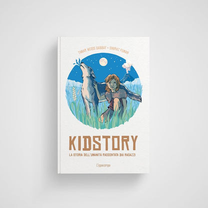 Kidstory. La storia dell'umanità narrata dai ragazzi, Tamar Weiss Gabbay, Shiraz Fuman