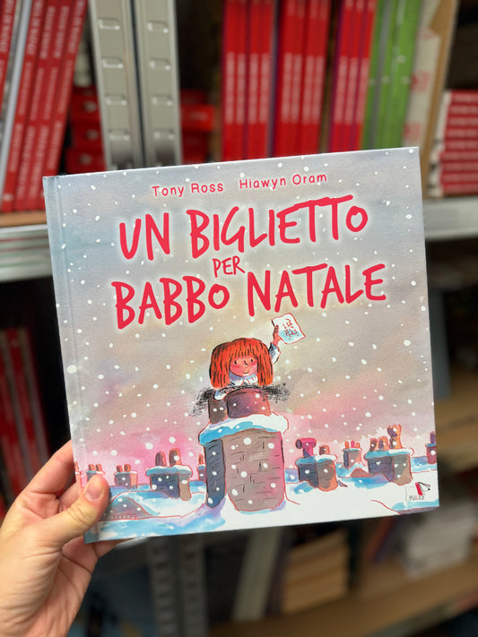 Un biglietto per Babbo Natale, Tony Ross, Hiawyn Oram
