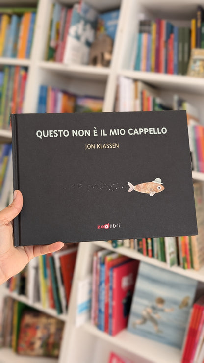 Questo non è il mio cappello, di Jon Klassen