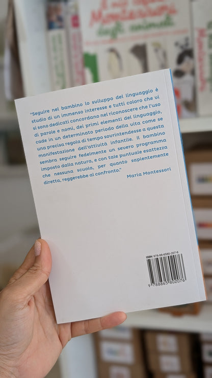 Il linguaggio del bambino piccolo e il pensiero Montessori, di Isabella Micheletti