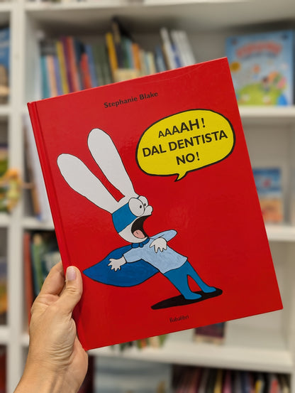 Aaaah! Dal dentista no! Stephanie Blake