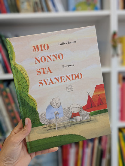 Mio nonno sta svanendo, Gilles Baum e Barroux