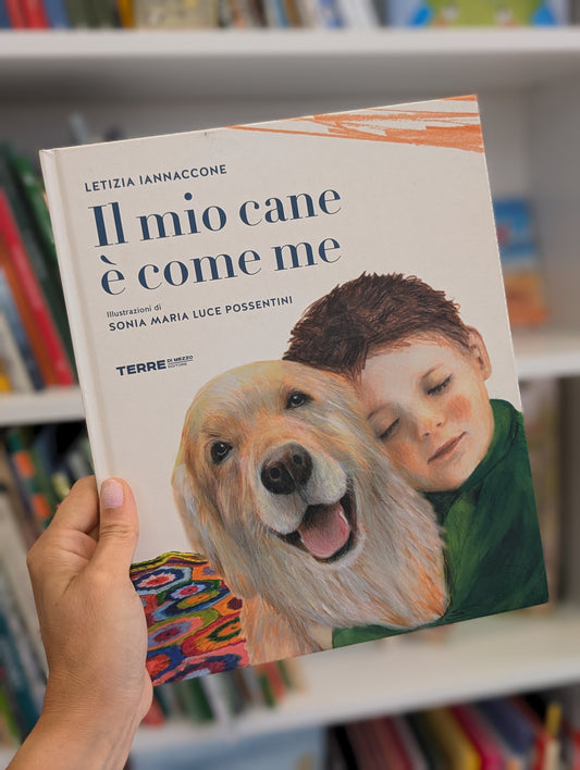 Il mio cane è come me, Letizia Iannaccone e Sonia Maria Luce Possentini