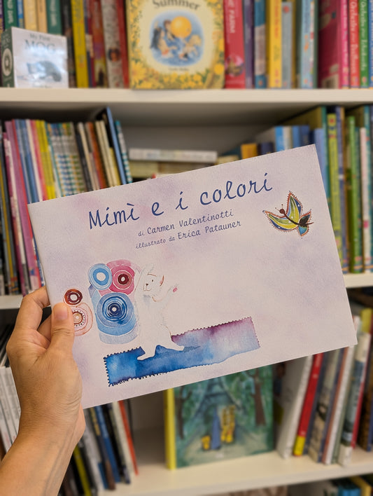 Mimì e i colori, Carmen Valentinotti ed Erica Patauner