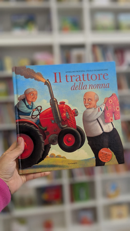 Il trattore della nonna, Anselmo Roveda e Paolo Domeniconi