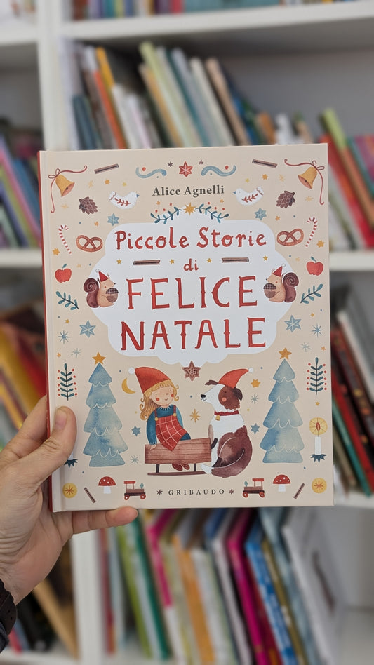 Piccole storie di Felice Natale, Alice Agnelli e Alice Pasinetti