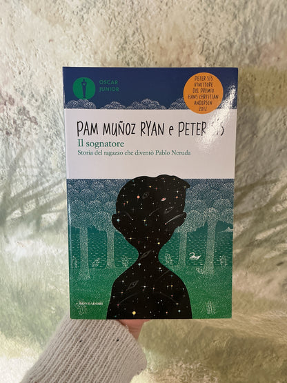 Il sognatore, Storia del ragazzo che diventò Pablo Neruda, Pam Munoz Ryan e Peter Sís