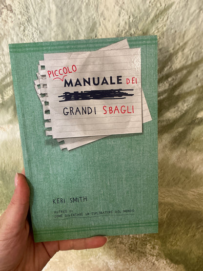 Piccolo manuale dei grandi sbagli, Keri Smith