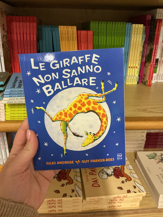 Le giraffe non sanno ballare, Giles Andreae, Guy Parker-rees
