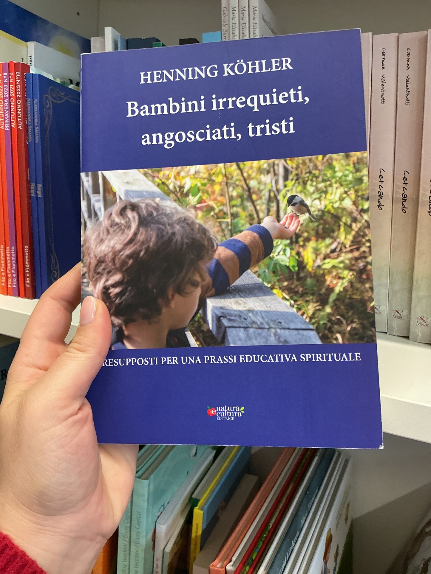 Bambini irrequieti, angosciati, tristi, presupposti per una prassi educativa spirituale, Henning Köhler