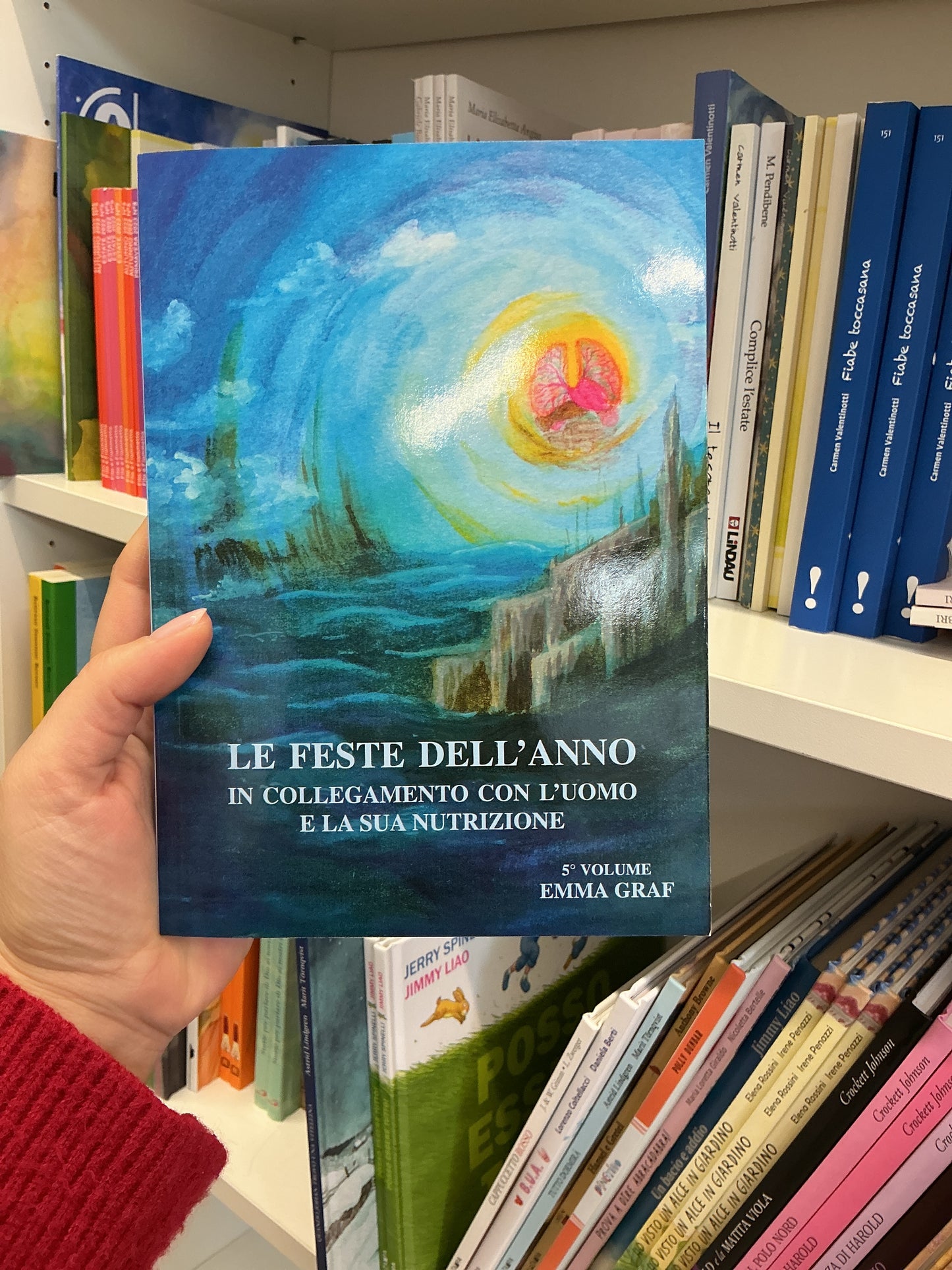 Le feste dell’anno in collegamento con l’uomo e la sua nutrizione  quinto volume, Emma Graf