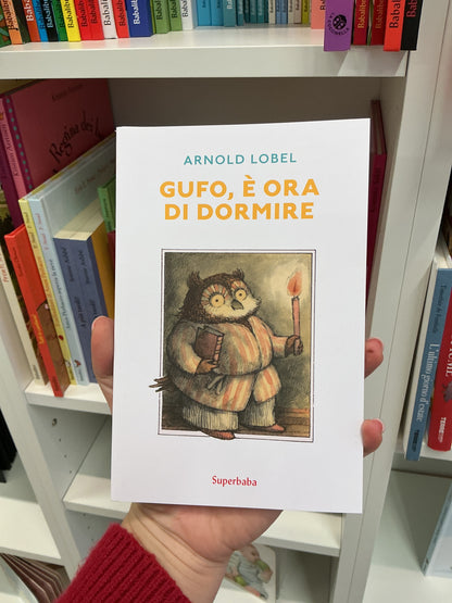 Gufo, è ora di dormire, Arnold Lobel