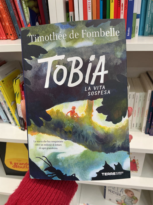 Tobia, la vita sospesa, Timothée de Fombelle